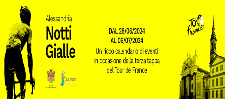 Il Programma delle Notti Gialle in Alessandria: celebrazione del passaggio del Tour de France
