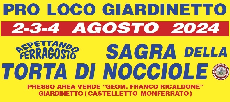 Il programma di “Aspettando Ferragosto Sagra della torta di Nocciole” a Giardinetto