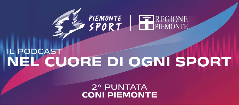 Piemonte Sport Il Podcast – CONI Piemonte